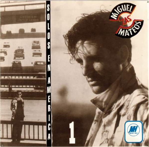 Miguel Mateos - Zas — Solos En America 1