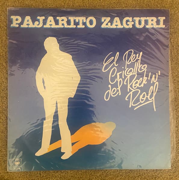 Pajarito Zaguri — El Rey Criollo Del Rock'N'Roll