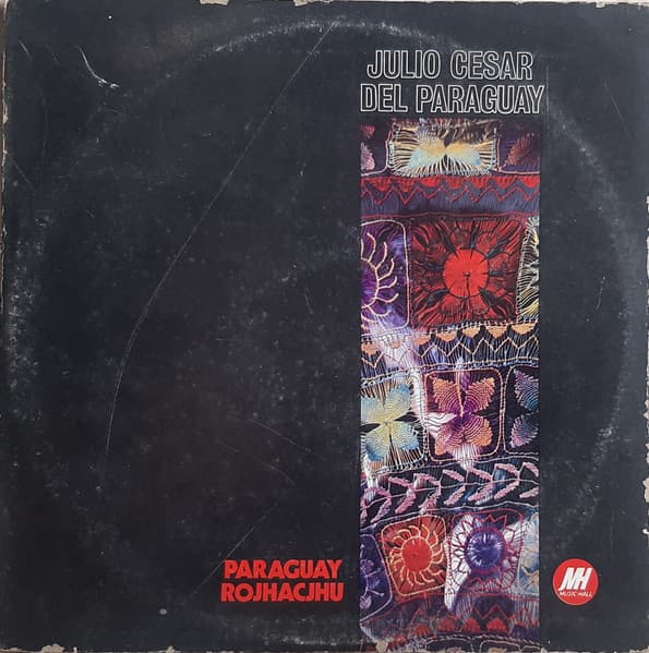 Julio César Del Paraguay — Paraguay Rojhacjhu