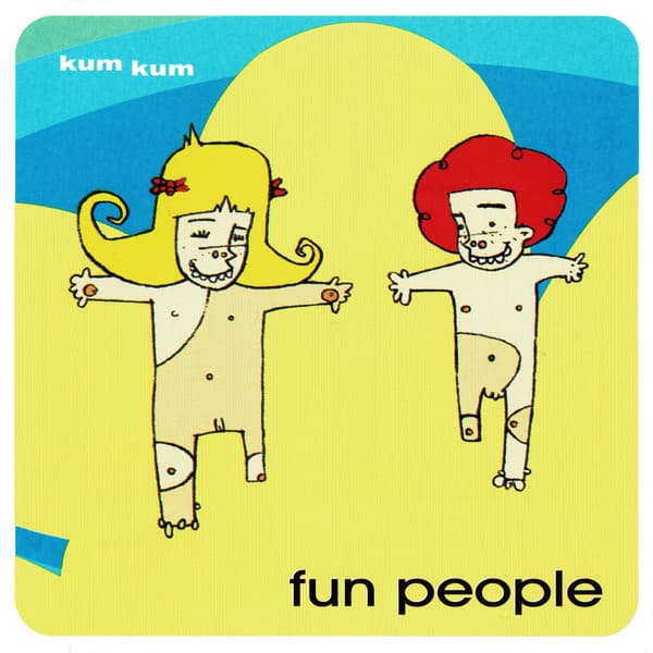 Fun People — Kum Kum