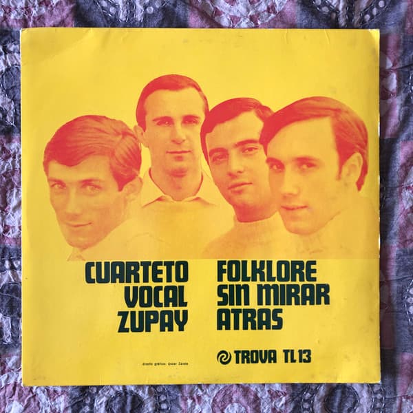 Cuarteto Vocal Zupay — Folklore Sin Mirar Atrás