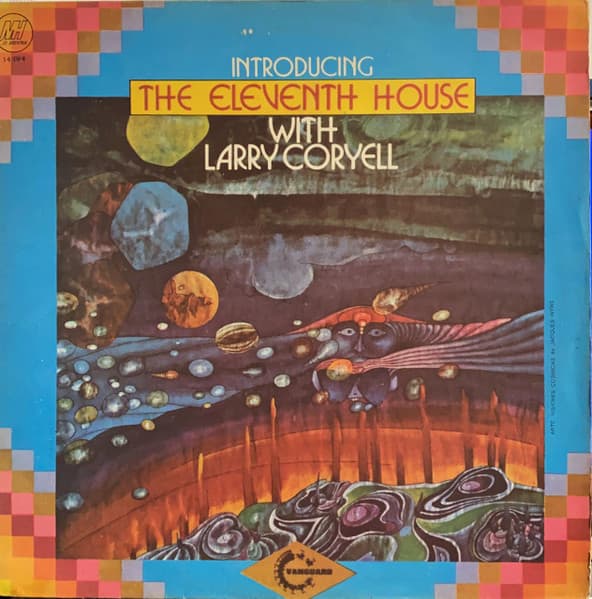 The Eleventh House & Larry Coryell — Introducing The Eleventh House