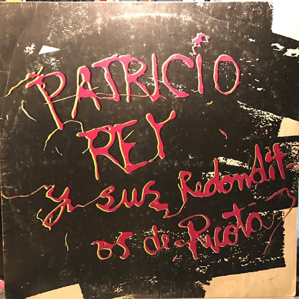 Patricio Rey Y Sus Redonditos De Ricota — Gulp.
