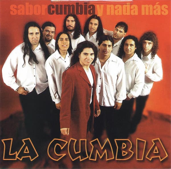 La Cumbia — Sabor, Cumbia Y Nada Más