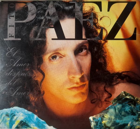 Fito Paez — El Amor Después Del Amor