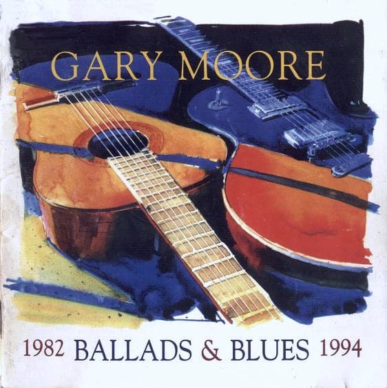 Gary Moore — Ballads & Blues 1982 - 1994