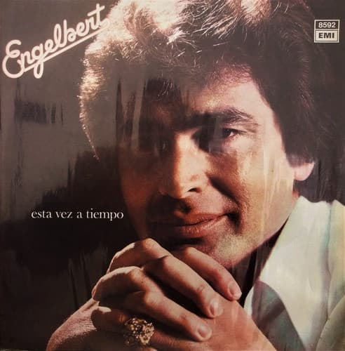 Engelbert Humperdinck — Esta Vez A Tiempo