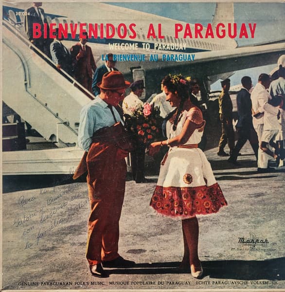 Various — Bienvenidos Al Paraguay / Welcome To Paraguay / La Bienvenue Au Paraguay