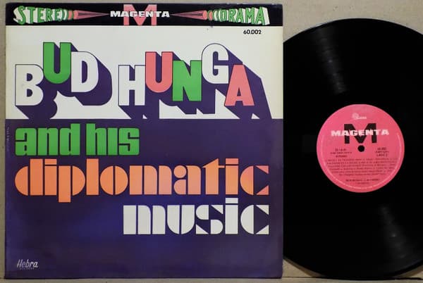 Bud Hunga Y Su Combo — Bud Hunga And His Diplomatic Music