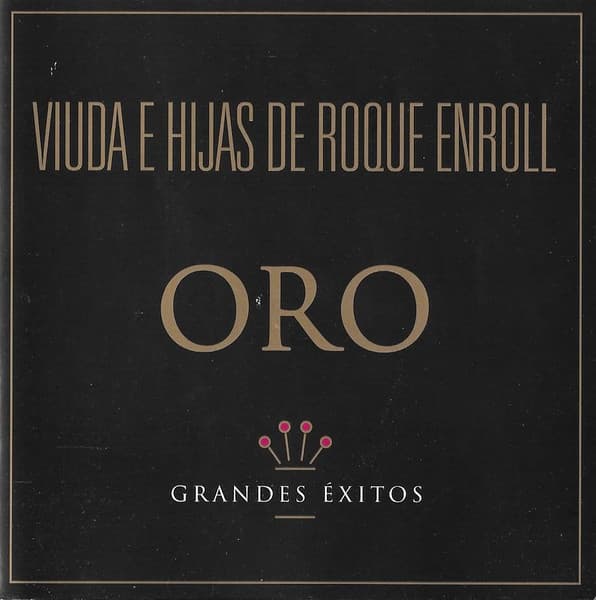 Viuda E Hijas De Roque Enroll — Oro - Grandes Éxitos