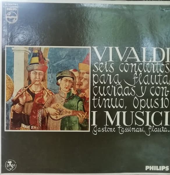 Vivaldi & I Musici & Gastone Tassinari — Seis Conciertos Para Flauta, Cuerdas Y Continuo, Op. 10
