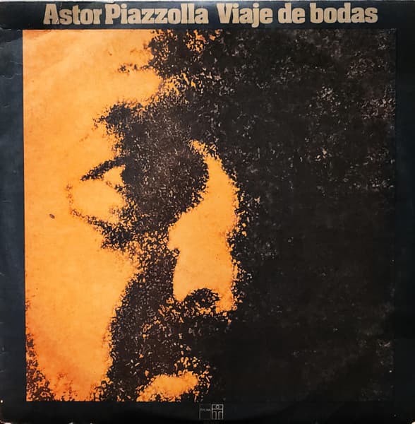 Astor Piazzolla — Viaje De Bodas