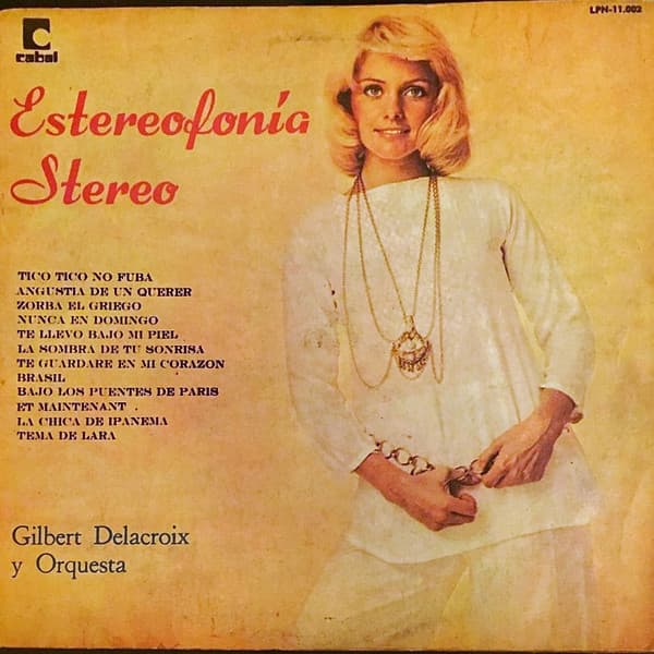 Gilbert Delacroix y Orquesta — Estereofonia Stereo