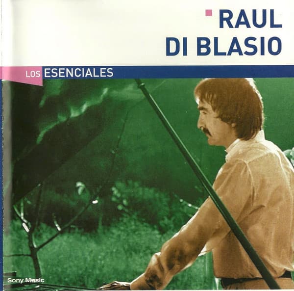 Raul Di Blasio — Los Esenciales