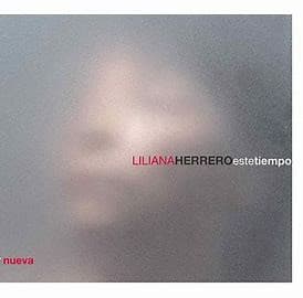Liliana Herrero — Este Tiempo
