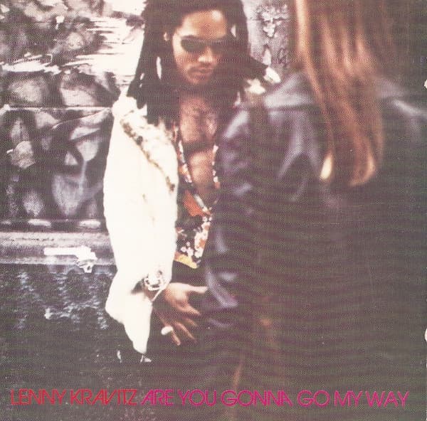 Lenny Kravitz — Are You Gonna Go My Way