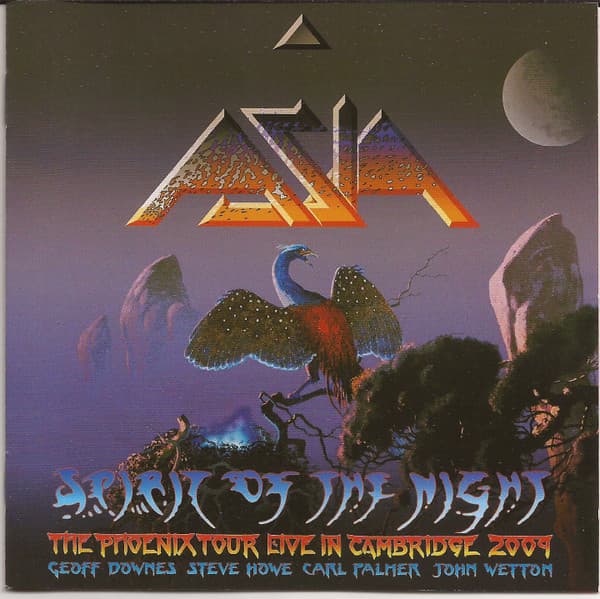 Asia — Spirit Of The Night: The Phoenix Tour Live In Cambridge 2009