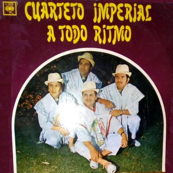 Cuarteto Imperial — A Todo Ritmo