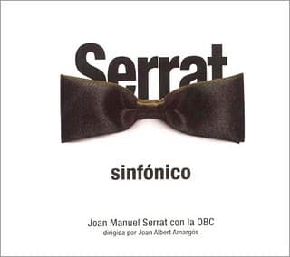 Joan Manuel Serrat & OBC & Joan Albert Amargos — Serrat Sinfónico