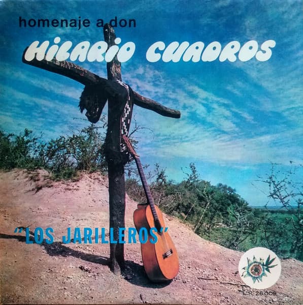 Los Jarilleros — Homenaje A Don Hilario Cuadros