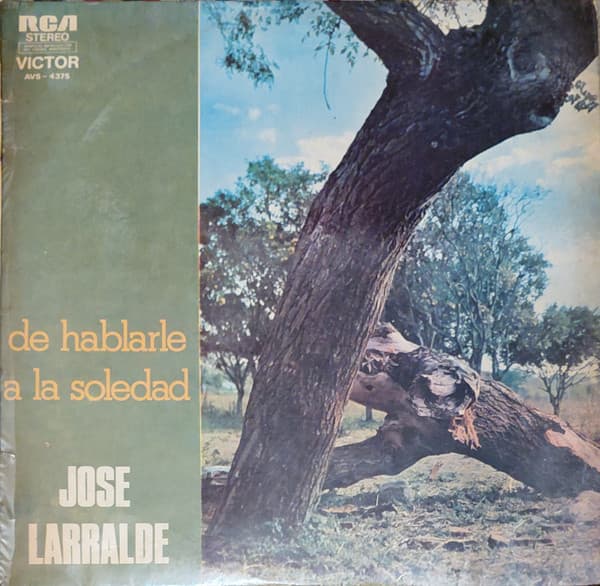 José Larralde — De Hablarle a la Soledad