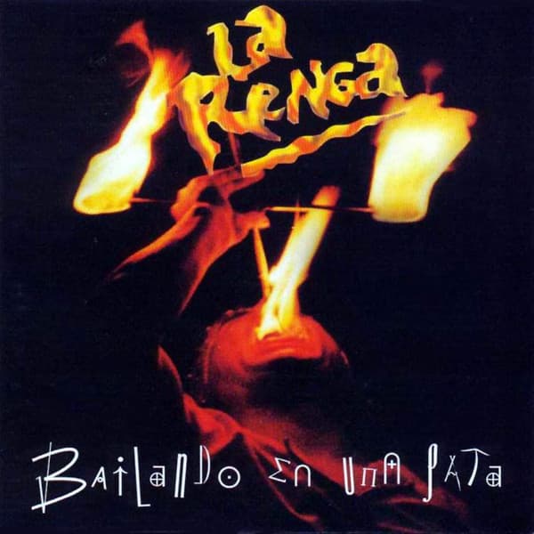 La Renga — Bailando En Una Pata