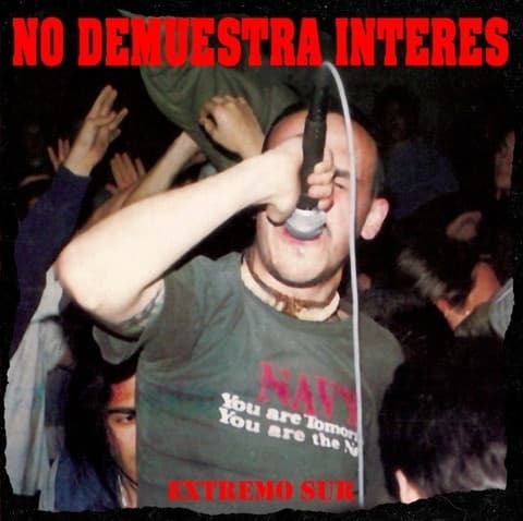 No Demuestra Interés — Extremo Sur