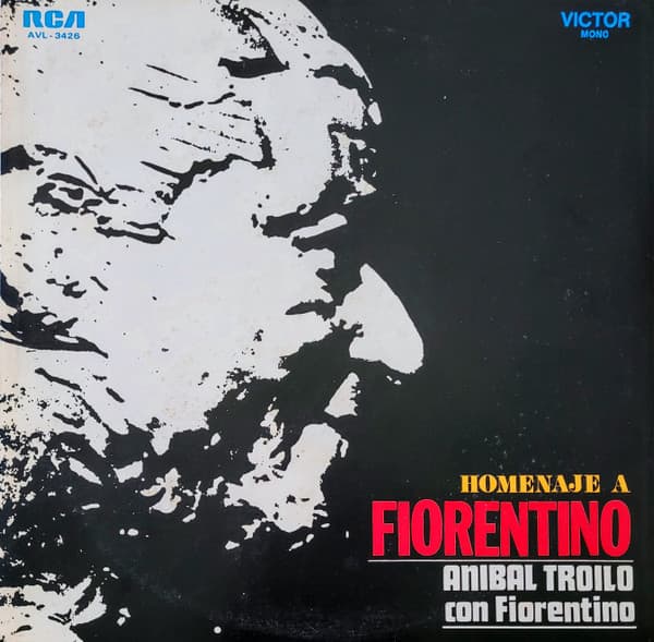 Francisco Fiorentino & Alberto Mancione & Aníbal Troilo — Homenaje A Fiorentino