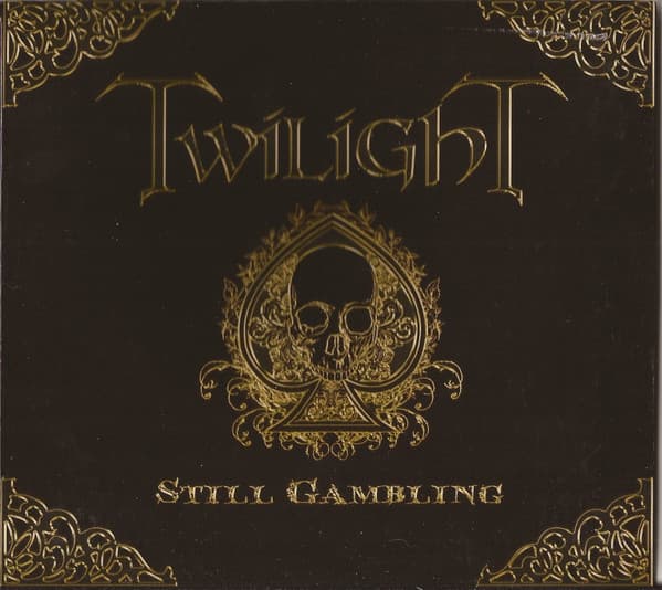 Twilight — Still Gambling