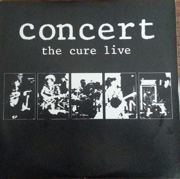 The Cure — Concert - The Cure En Vivo = Concert - The Cure Live