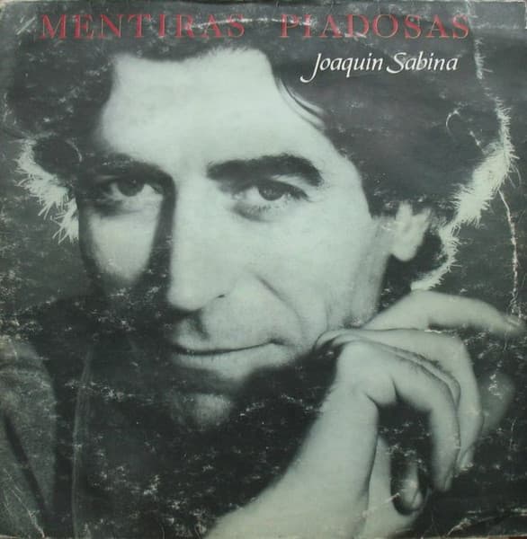Joaquín Sabina — Mentiras Piadosas
