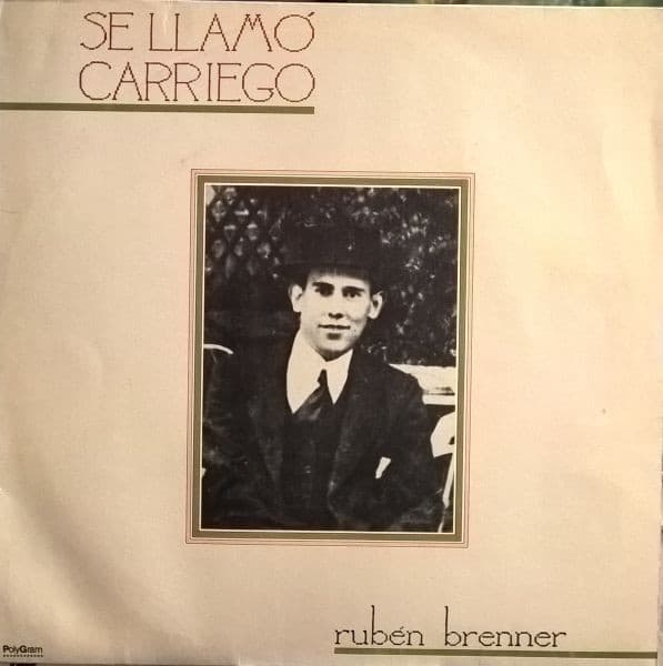Rubén Brenner — Se Llamó Carriego