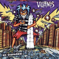 Villanos — No Disparen!