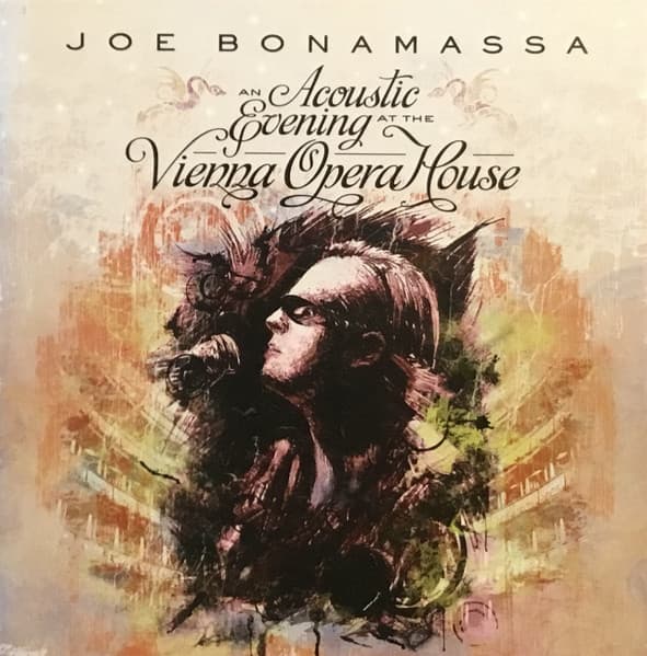 Joe Bonamassa — An Acoustic Evening At The Vienna Opera House