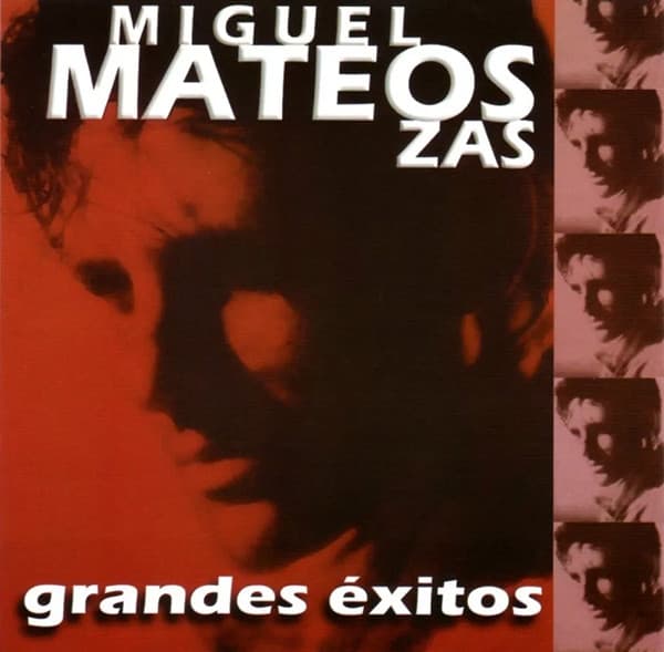 Miguel Mateos - Zas — Grandes Éxitos