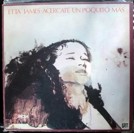 Etta James — Acercate Un Poquito Mas