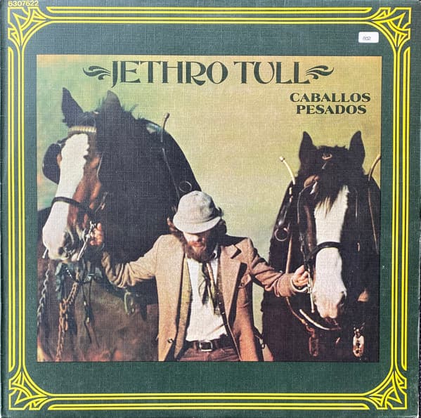 Jethro Tull — Caballos Pesados
