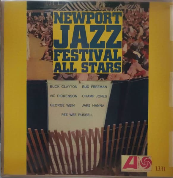 Buck Clayton & Vic Dickenson & Pee Wee Russell & Bud Freeman & George Wein & Champ Jones & Jake Hanna — Newport Jazz Festival All Stars