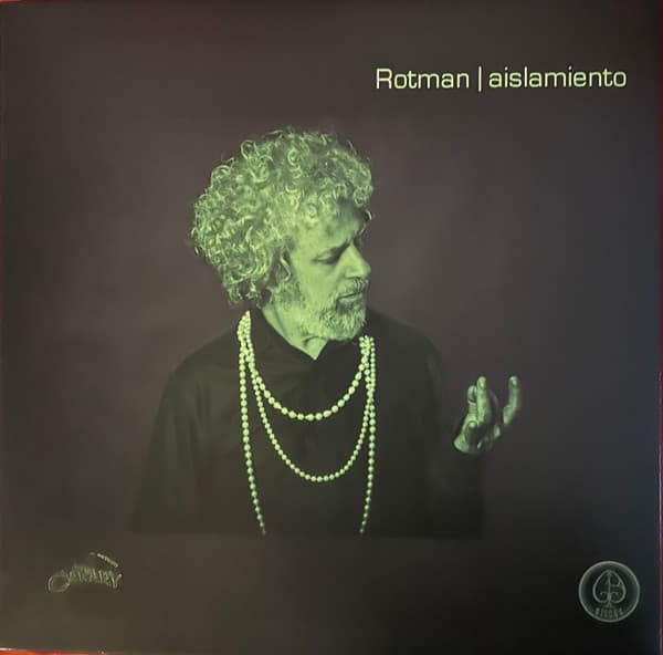 Sergio Rotman — Aislamiento