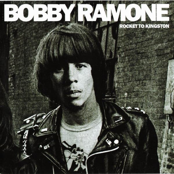 Bobby Ramone — Rocket To Kingston