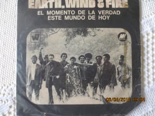 Earth, Wind & Fire — El Momento De La Verdad / Este Mundo De Hoy