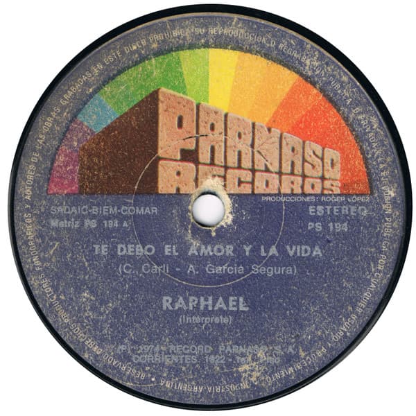 Raphael — Te Debo El Amor y La Vida / Y Volveré