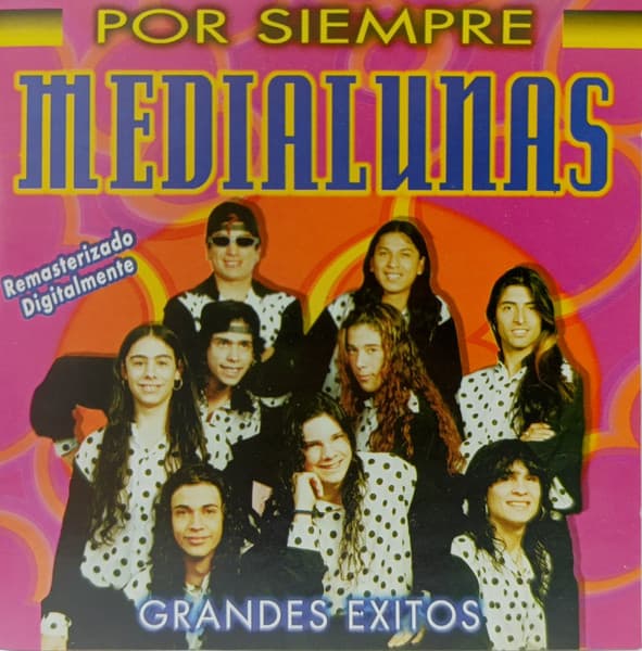Medialunas — Por Siempre - Grandes Exitos
