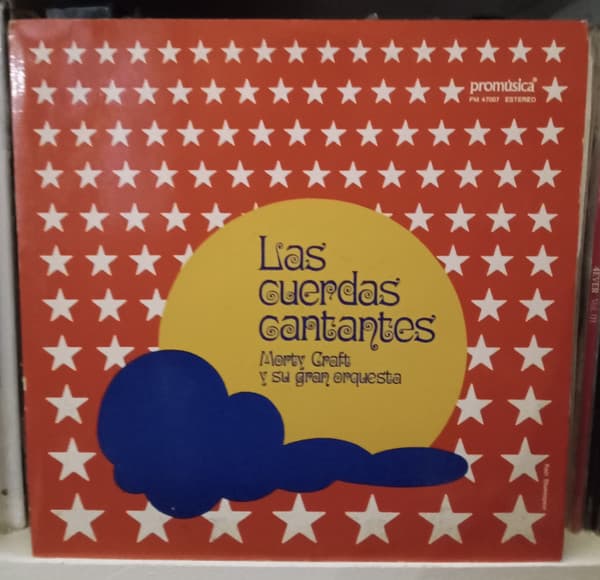 Morty Craft & The Singing Strings — Las Cuerdas Cantantes = The World Of Percussion