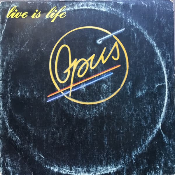 Opus — Live Is Life