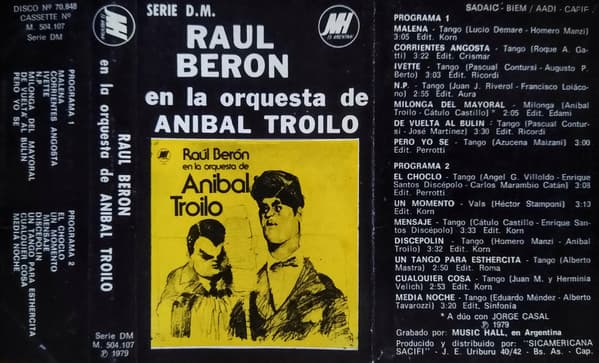 Raúl Berón & Aníbal Troilo Y Su Orquesta Típica — Raúl Berón En La Orquesta De Aníbal Troilo