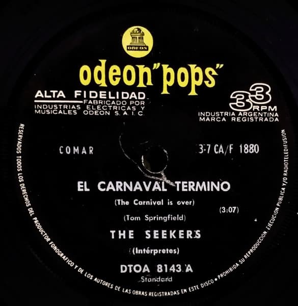 The Seekers — El Carnaval Termino / No Nos Van A Mover
