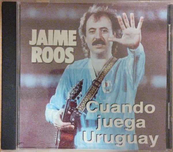 Jaime Roos — Cuando Juega Uruguay