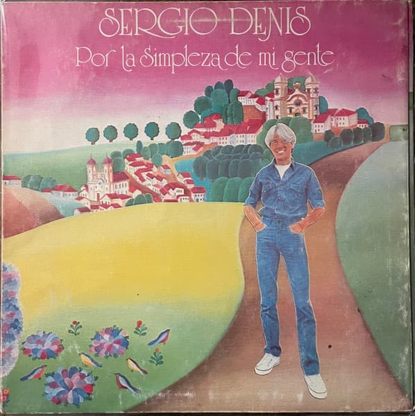 Sergio Denis — Por La Simpleza De Mi Gente