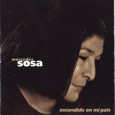 Mercedes Sosa — Escondido En Mi Pais